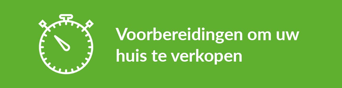 Voorbereidingen om uw huis te verkopen