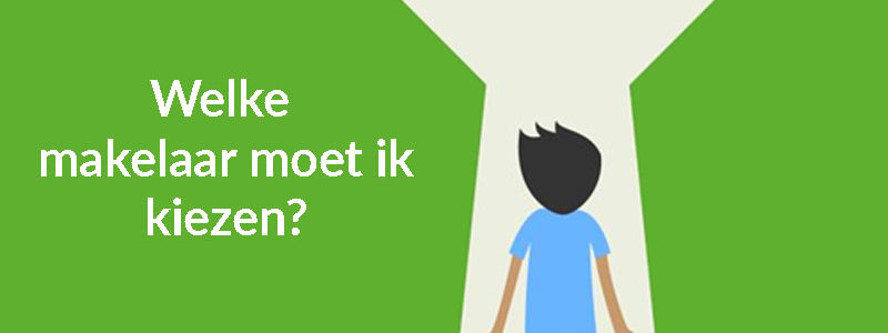 Welke makelaar moet ik kiezen