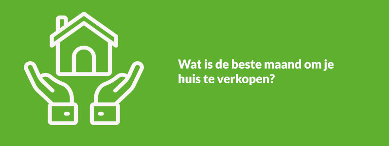 IMMO blog Beste maand op je huis te verkopen