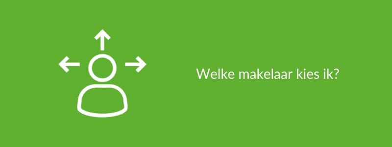 Welke makelaar kies ik