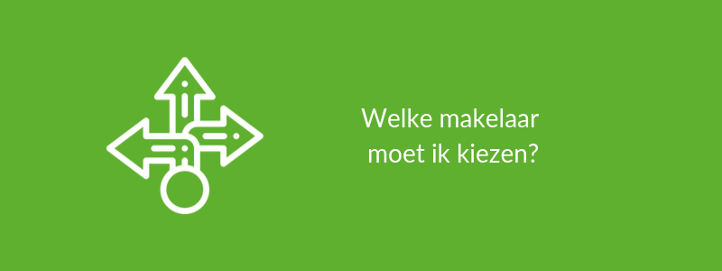 welke makelaar moet ik kiezen